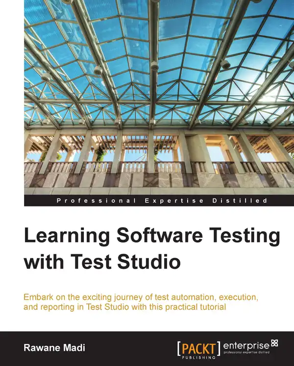 Learning Software Testing with Test Studio : Embark on the exciting journey of test automation, execution, and reporting in Test Studio with this practical tutorial with this book and ebook