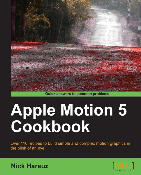 Apple Motion 5 Cookbook