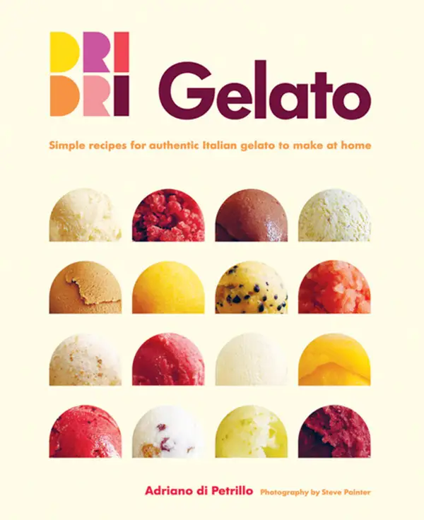 Gelato: Simple recipes for authentic Italian gelato to make at home