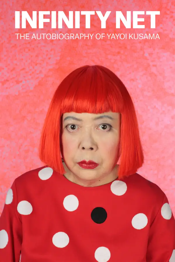 Infinity Net: The Autobiography of Yayoi Kusama