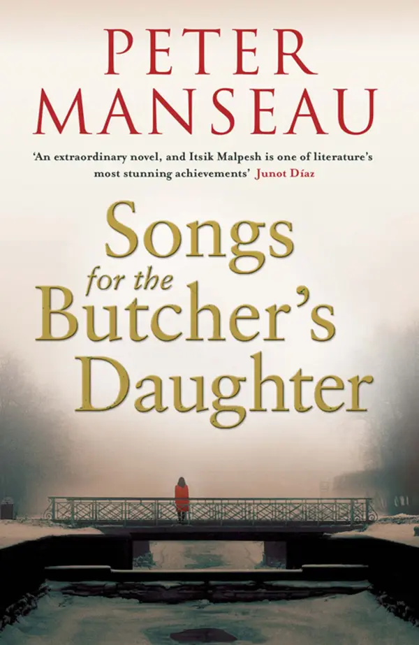 Songs for the Butcher's Daughter: A Novel
