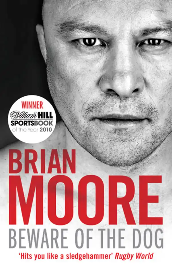Beware of the Dog: Rugby's Hard Man Reveals All