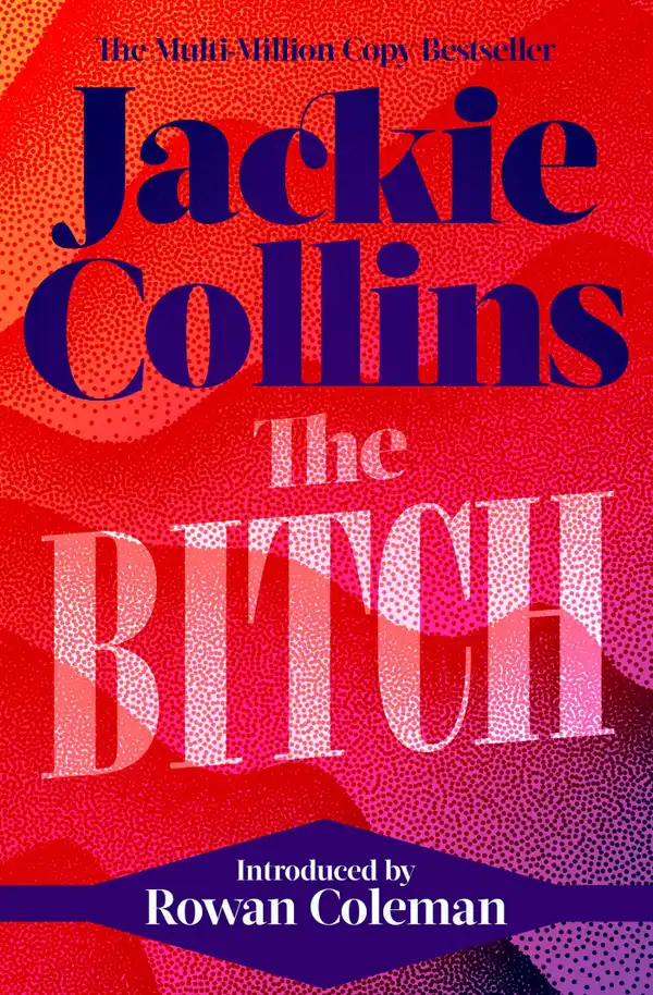 The Bitch : introduced by Rowan Coleman