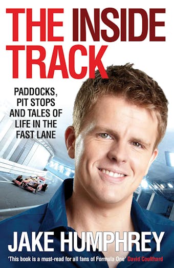 The Inside Track: Paddocks, Pit Stops and Tales of My Life in the Fast Lane