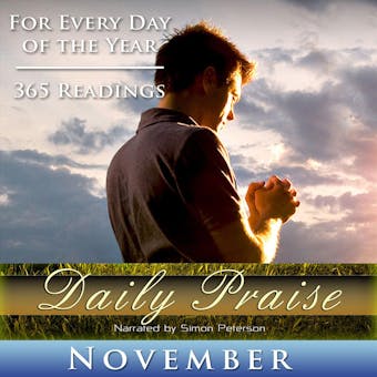 Daily Praise: November: A Prayer of Praise for Every Day of the Month - undefined