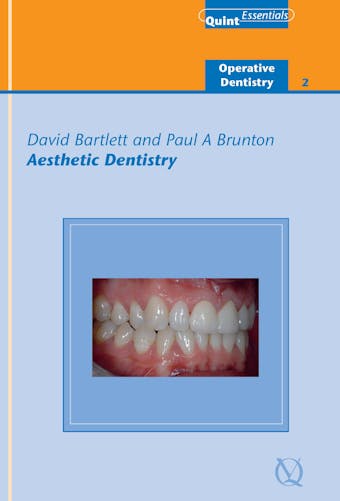 Aesthetic Dentistry - David Bartlett, Paul A. Brunton