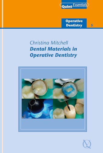 Dental Materials in Operative Dentistry - Christina Mitchell