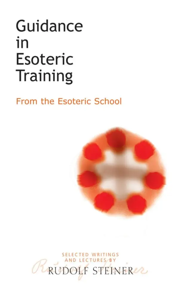 Guidance in Esoteric Training : From the Esoteric School