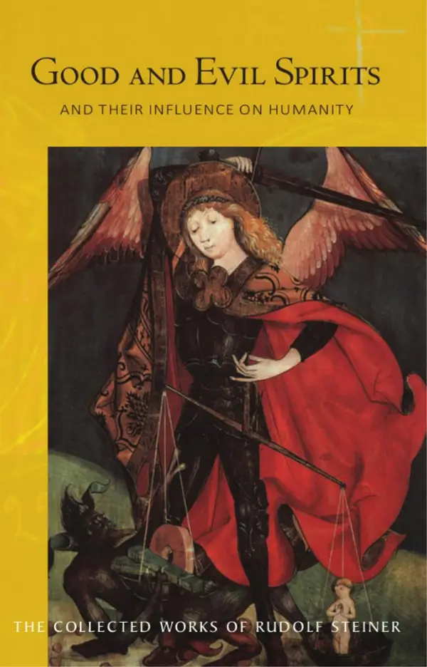 Good and Evil Spirits : And Their Influence on Humanity