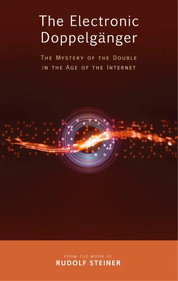 The Electronic Doppelganger : The Mystery of the Double in the Age of the Internet