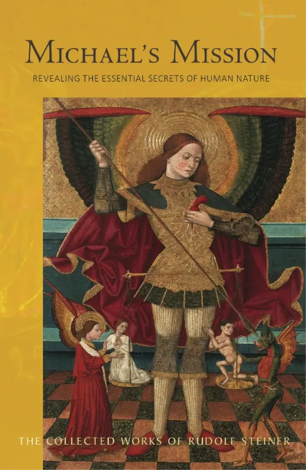 Michael's Mission : Revealing the Essential Secrets of Human Nature