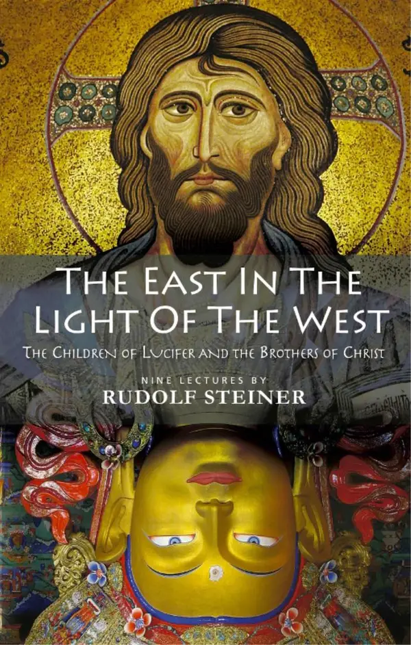 The East in the Light of the West : The Children of Lucifer and the Brothers of Christ