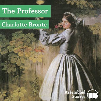 The Professor - Charlotte Bronte