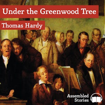Under the Greenwood Tree - Thomas Hardy