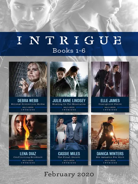 Intrigue Box Set 1-6/Witness Protection Widow/Missing In The Mountains/Disruptive Force/Conflicting Evidence/The Final Secret/Her As
