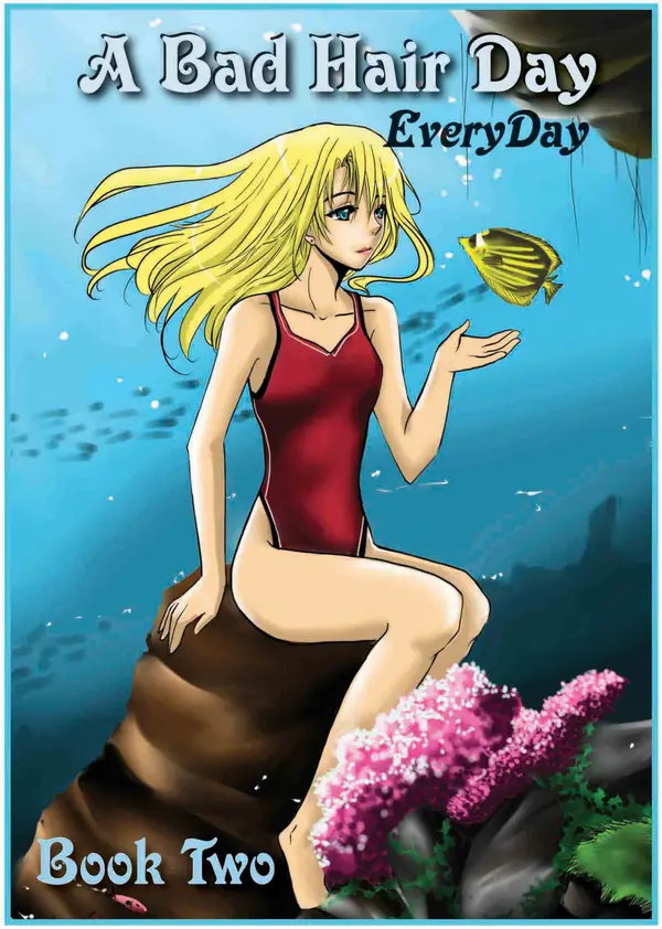 A Bad Hair day : Book Two