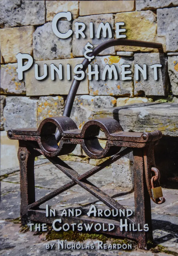 Crime & Punishment: In and Around the Costwold Hills : In and Around the Costwold Hills
