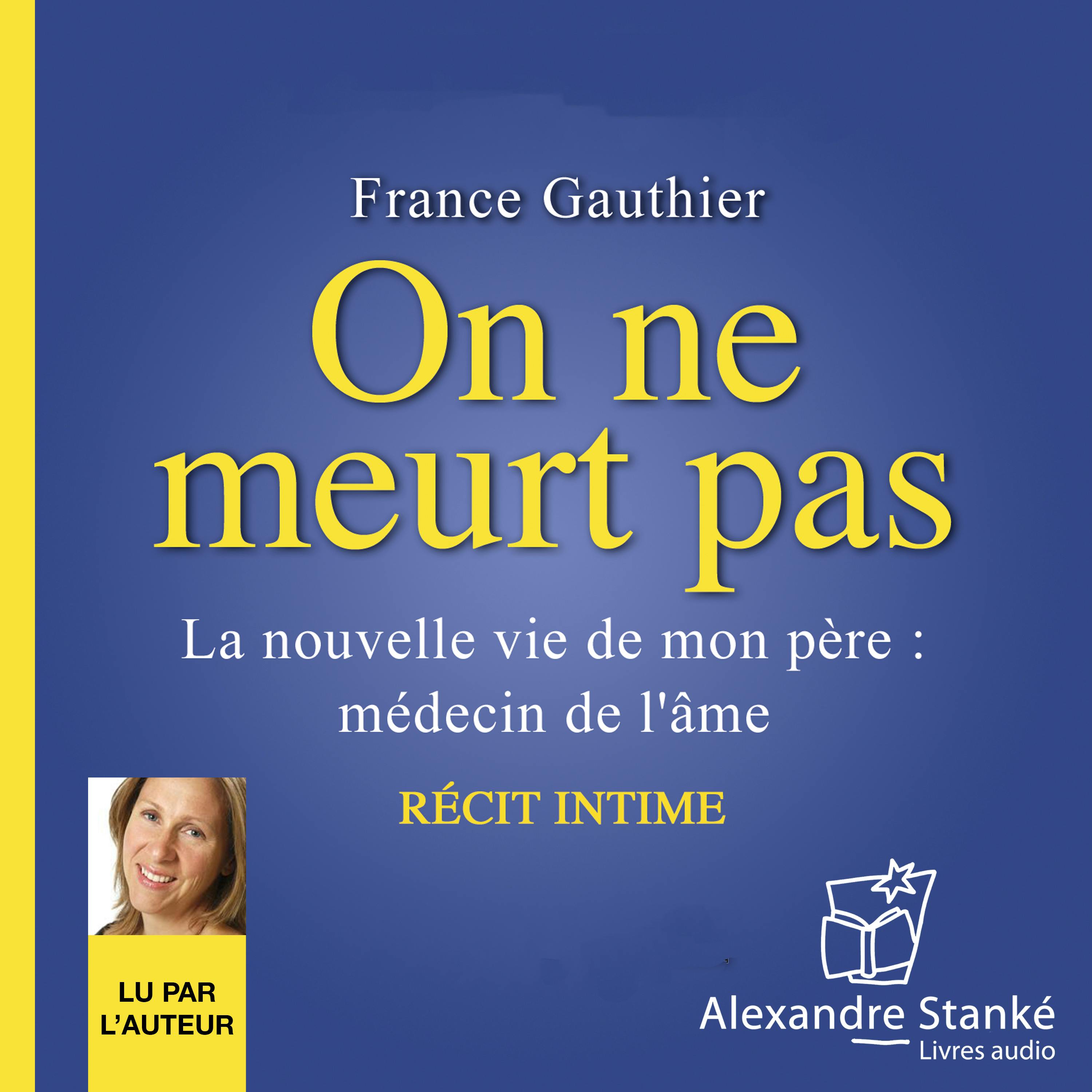 On ne meurt pas | France Gauthier