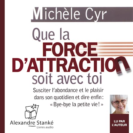 Que La Force D'attraction Soit Avec Toi