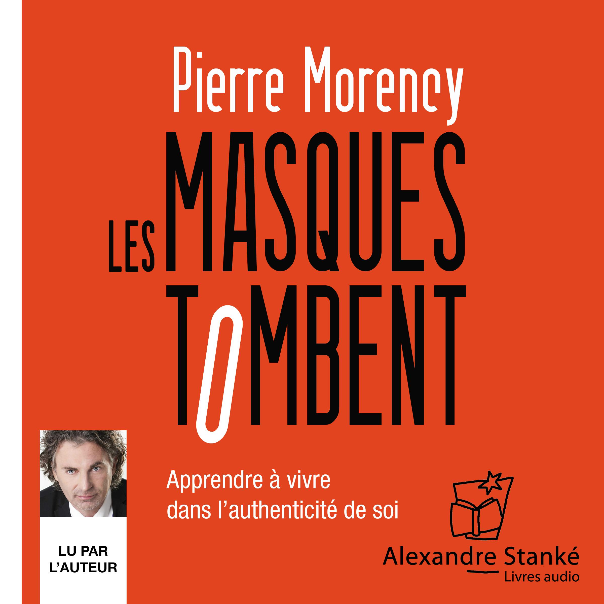 Les masques tombent | Pierre Morency