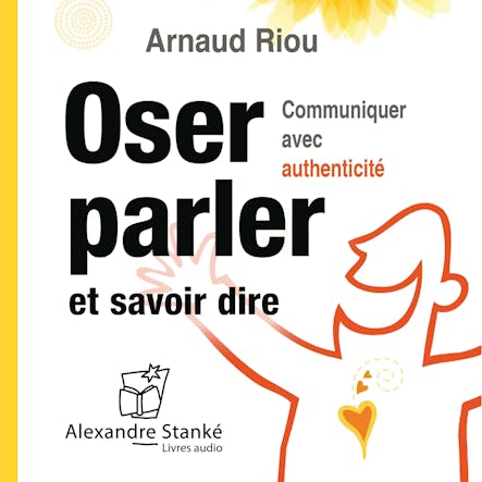 Oser Parler Et Savoir Dire