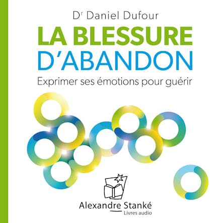 La Blessure D'abandon