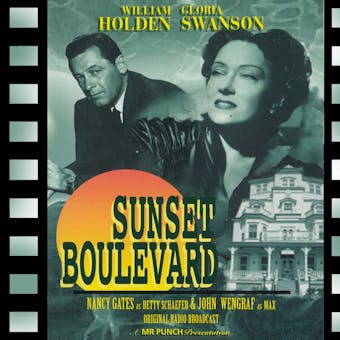 Sunset Boulevard: Adapted from the screenplay & performed for radio by the original film stars - undefined