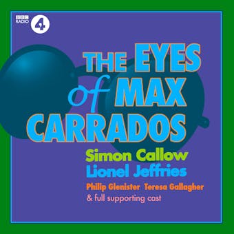 The Eyes of Max Carrados: A Max Carrados Mystery: Full-Cast BBC Radio Drama - undefined