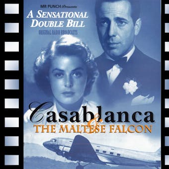 Casablanca & The Maltese Falcon: Adapted from the screenplay & performed for radio by the original film stars - undefined