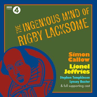 The Ingenious Mind of Rigby Lacksome: A Max Carrados Mystery: Full-Cast BBC Radio Drama - undefined
