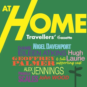 Travellers At Home Gazette: A ramble through the history of the British Traveller at Home. A full-cast audio. - undefined