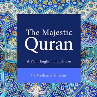 The Majestic Quran - Musharraf Hussain