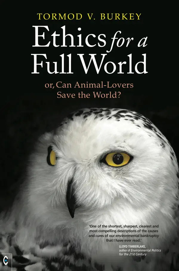 Ethics For a Full World : Or, Can Animal-Lovers Save the World?