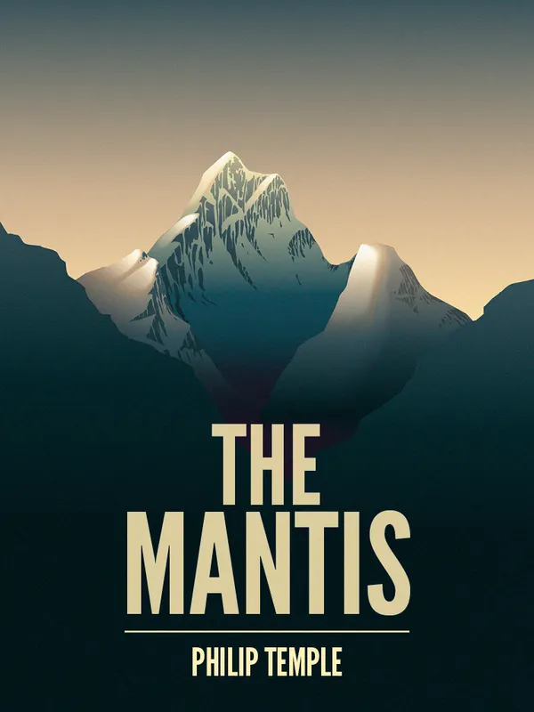 The Mantis : A mountaineering novel