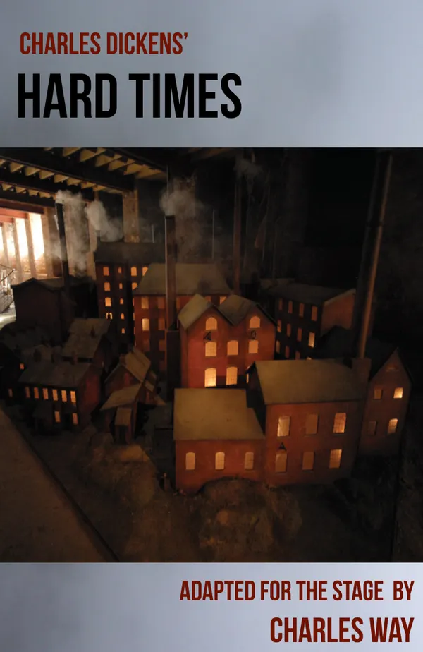 Hard Times : - play adaptation