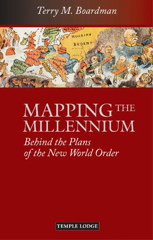 Mapping the Millennium : Behind the Plans of the New World Order