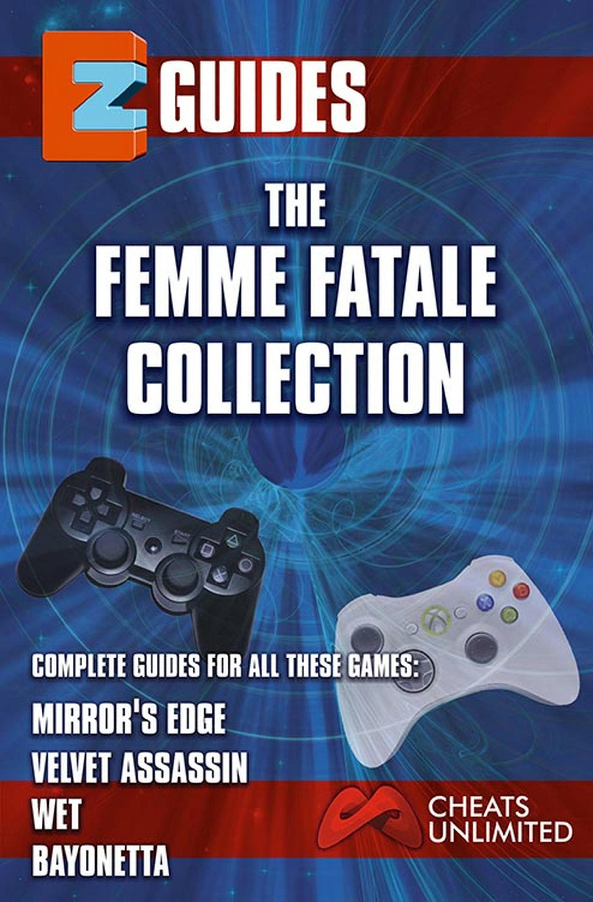 The Femme Fatale Collection: Mirrors Edge , Velvet Assasin , Wet ,  Bayonetta | E-book | The Cheat Mistress | Nextory