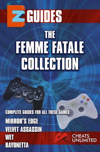 The Femme Fatale Collection: mirrors edge , velvet assasin , wet , bayonetta - undefined