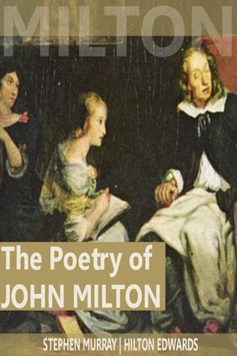 The Poetry of John Milton - undefined
