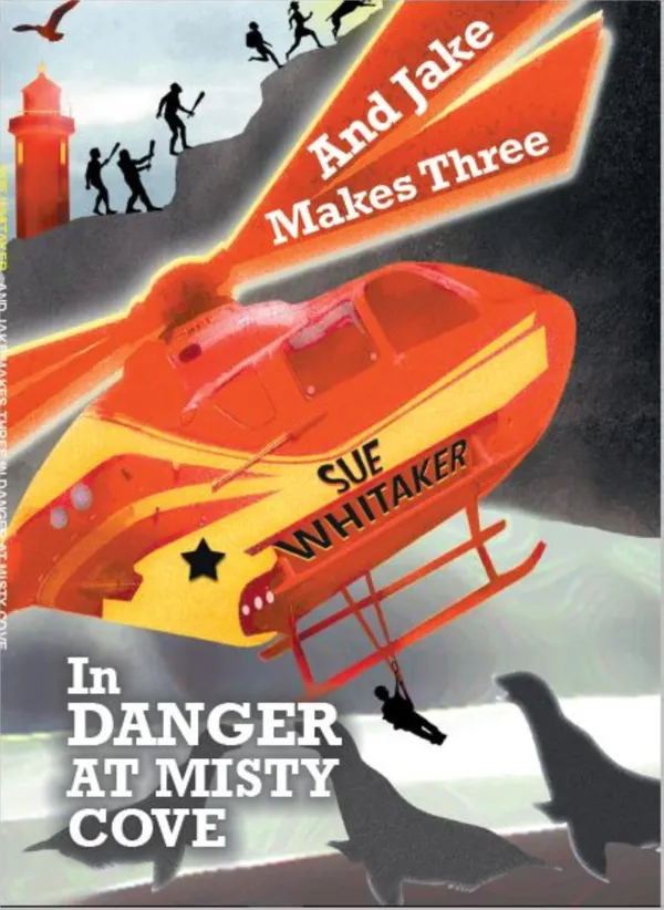 And Jake Makes Three : In Danger at Misty Cove