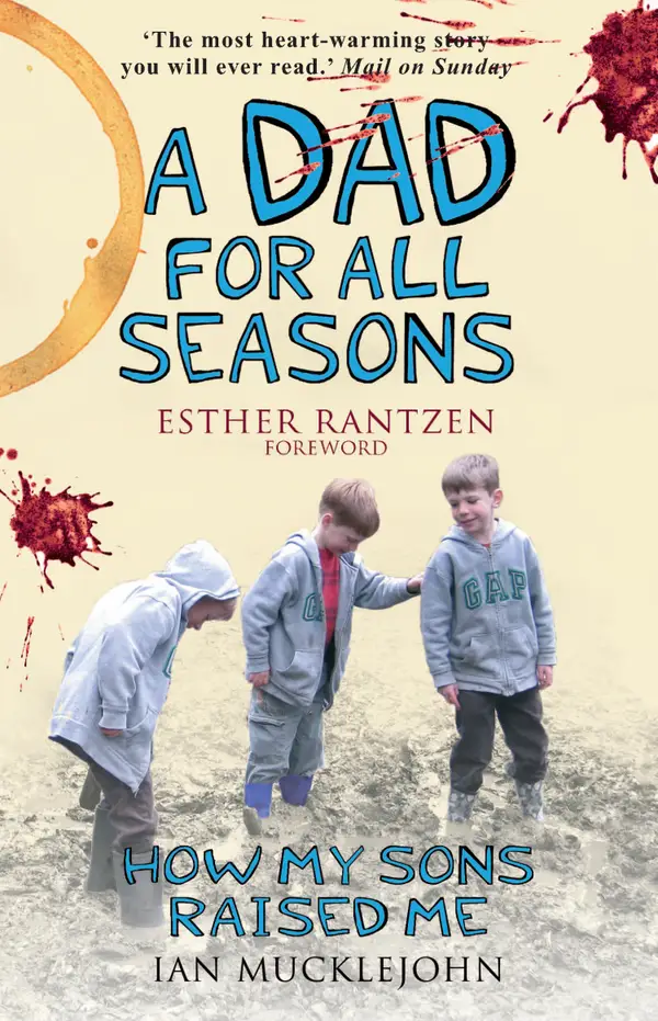 A Dad for All Seasons : How My Sons Raised Me