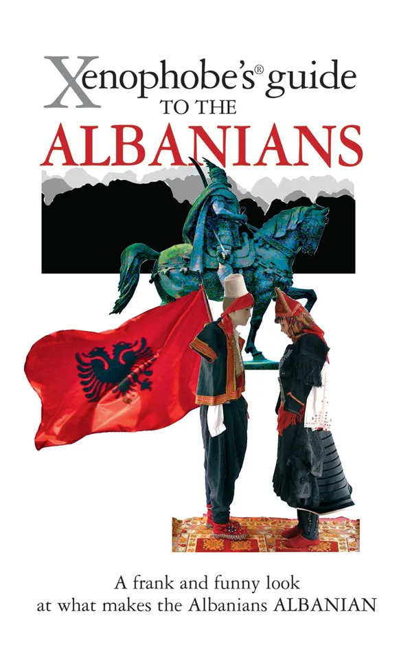 The Xenophobe's Guide to the Albanians : Xenophobe's Guides