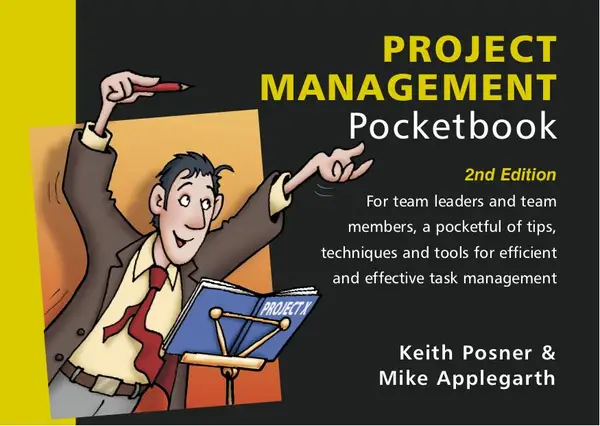 Project Management Pocketbook : 2nd Edition