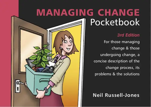 Managing Change Pocketbook : 3rd Edition