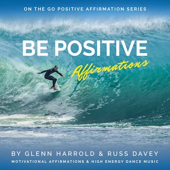 Be Positive Affirmations - undefined