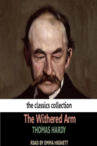 The Withered Arm - Thomas Hardy