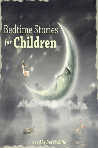 Bedtime Stories for Children - Charles Perrault, Brothers Grimm, Joseph Jacobs