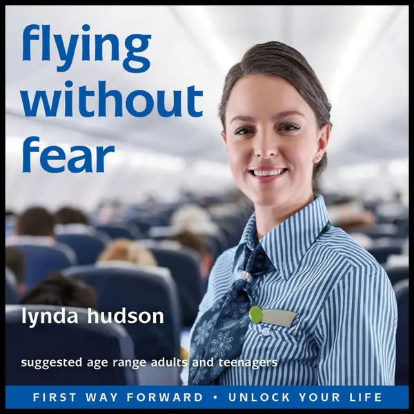 Flying Without Fear - A Self-Help Hypnotherapy Session (Unabbreviated)