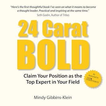 24 Carat BOLD: Claim Your Position as the Top Expert in Your Field - undefined