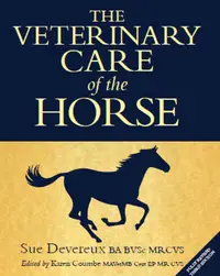 Veterinary Care of the Horse : 3rd Edition